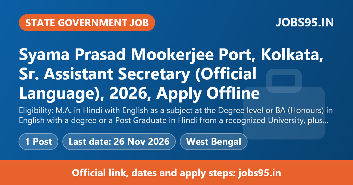 Syama Prasad Mookerjee Port, Kolkata, Sr. Assistant Secretary (Official Language), 2026, Apply Offline