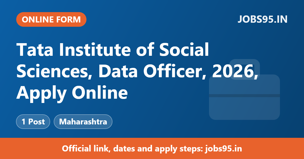 Tata Institute of Social Sciences, Data Officer, 2026, Apply Online