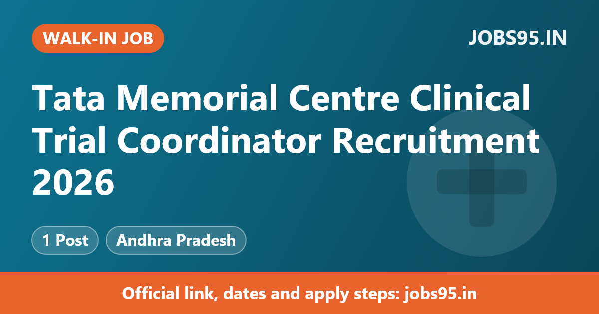 Tata Memorial Centre Clinical Trial Coordinator Recruitment 2026 – Walkin