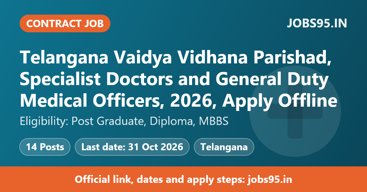 Telangana Vaidya Vidhana Parishad, Specialist Doctors and General Duty Medical Officers, 2026, Apply Offline