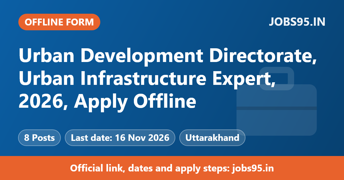 Urban Development Directorate, Urban Infrastructure Expert, 2026, Apply Offline