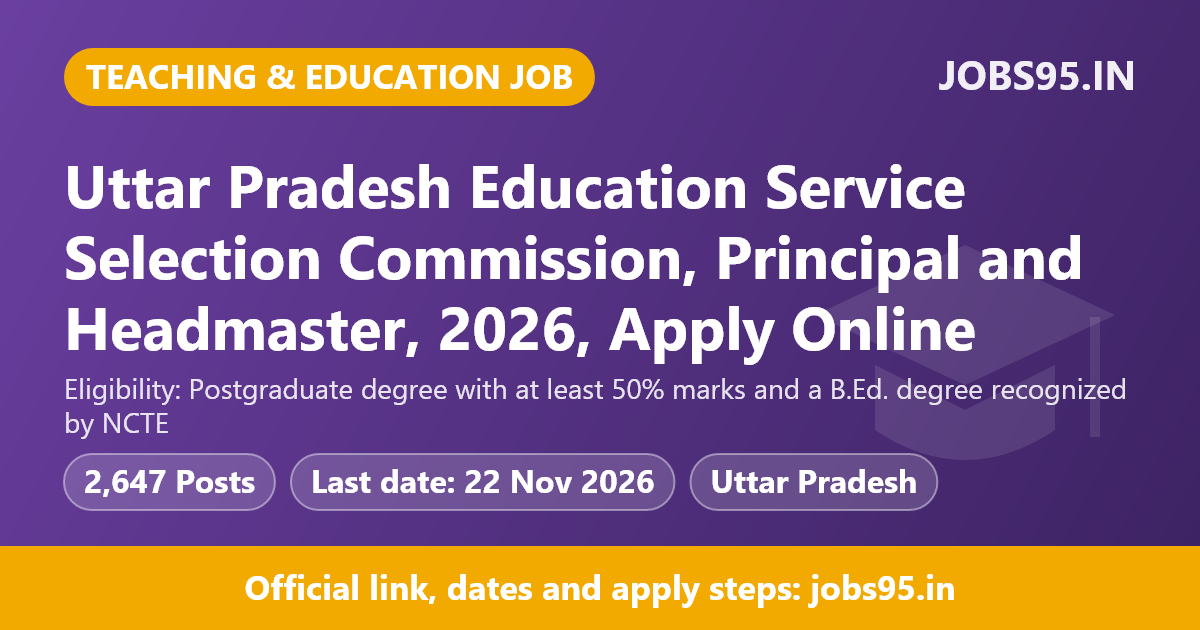 Uttar Pradesh Education Service Selection Commission, Principal and Headmaster, 2026, Apply Online
