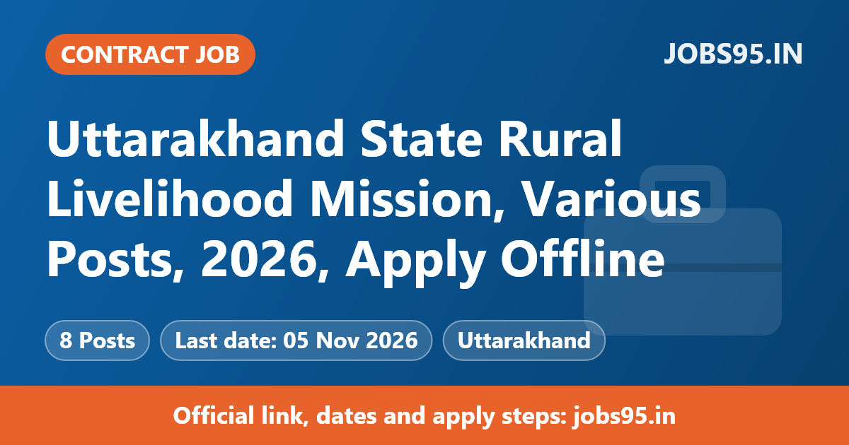 Uttarakhand State Rural Livelihood Mission, Various Posts, 2026, Apply Offline