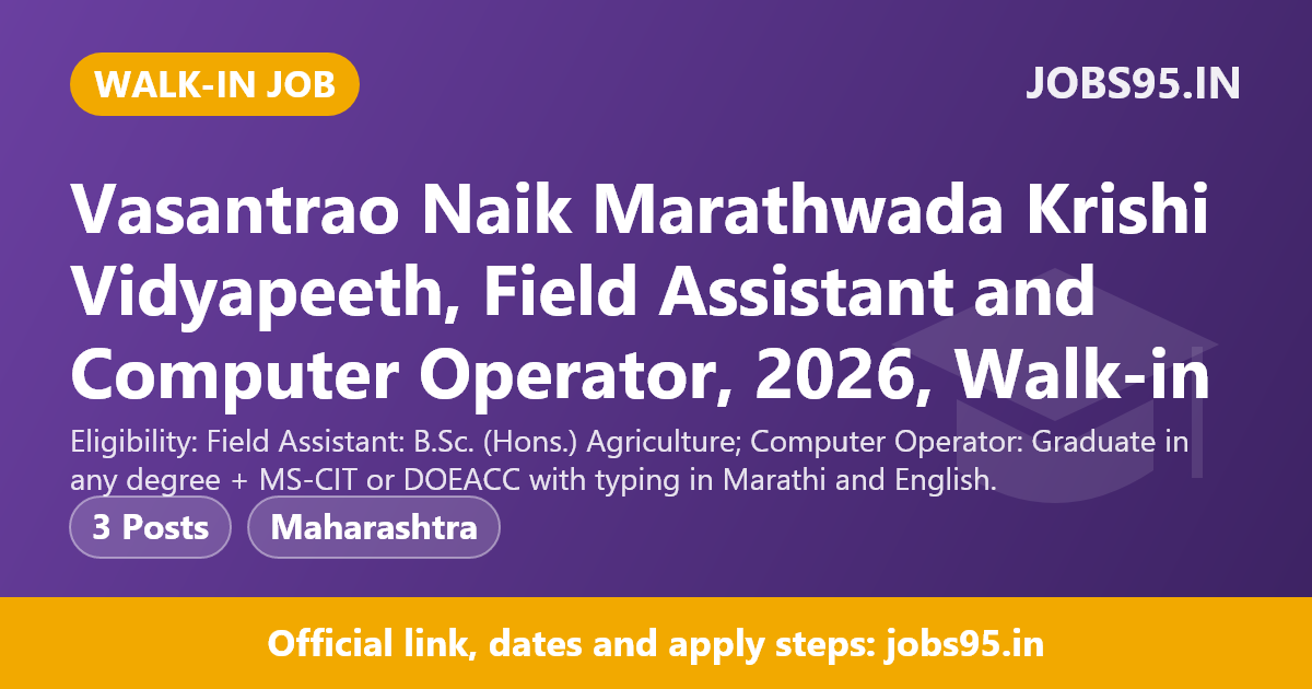 Vasantrao Naik Marathwada Krishi Vidyapeeth, Field Assistant and Computer Operator, 2026, Walk-in