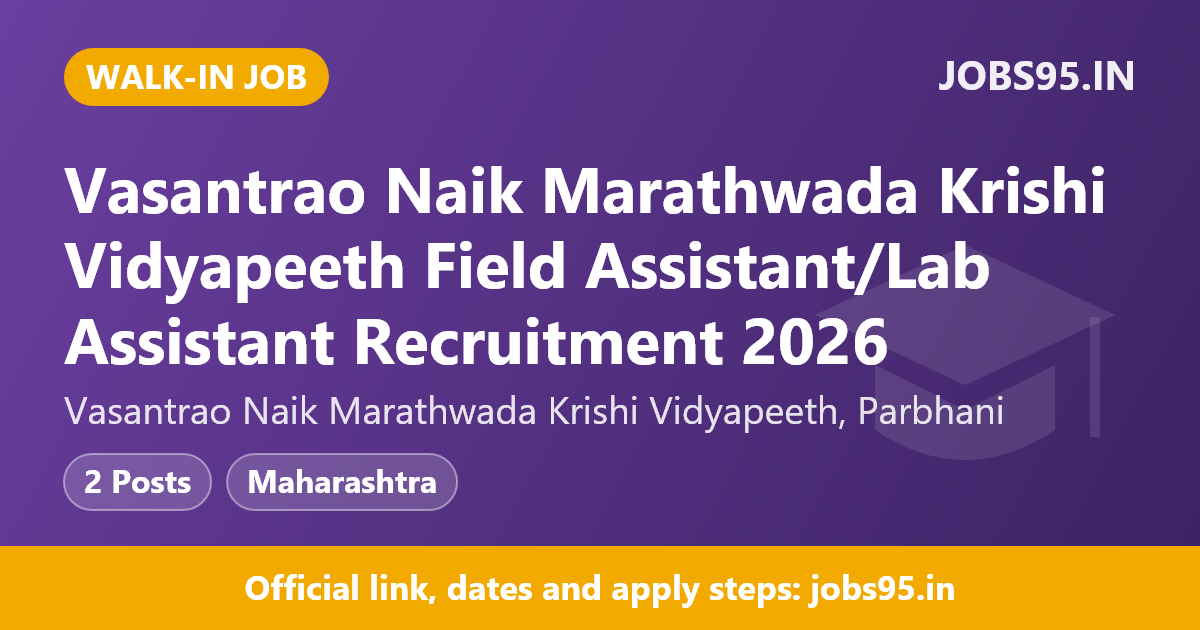 Vasantrao Naik Marathwada Krishi Vidyapeeth Field Assistant/Lab Assistant Recruitment 2026 – Walkin