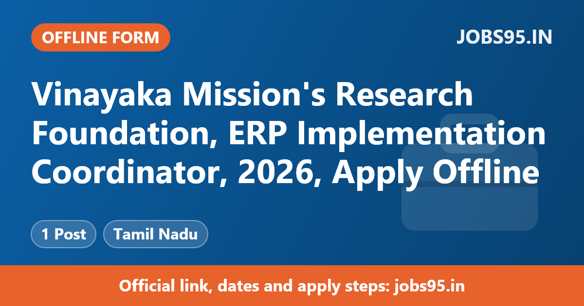 Vinayaka Mission's Research Foundation, ERP Implementation Coordinator, 2026, Apply Offline