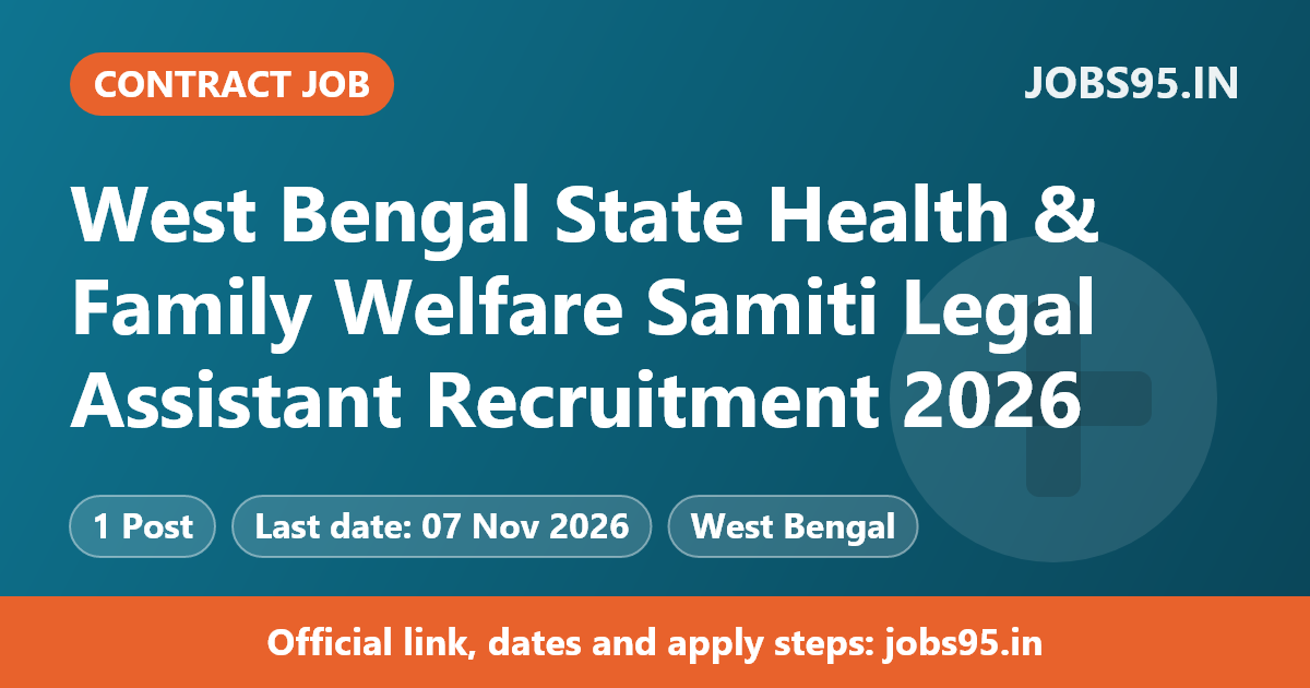 West Bengal State Health & Family Welfare Samiti Legal Assistant Recruitment 2026 – Apply Online