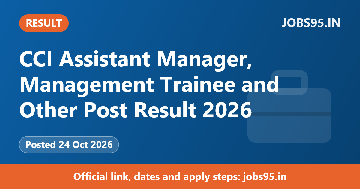 CCI Assistant Manager, Management Trainee and Other Post Result 2026