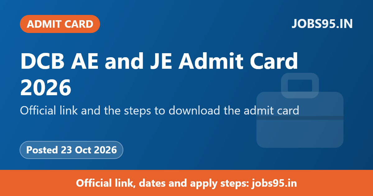 DCB AE and JE Admit Card 2026