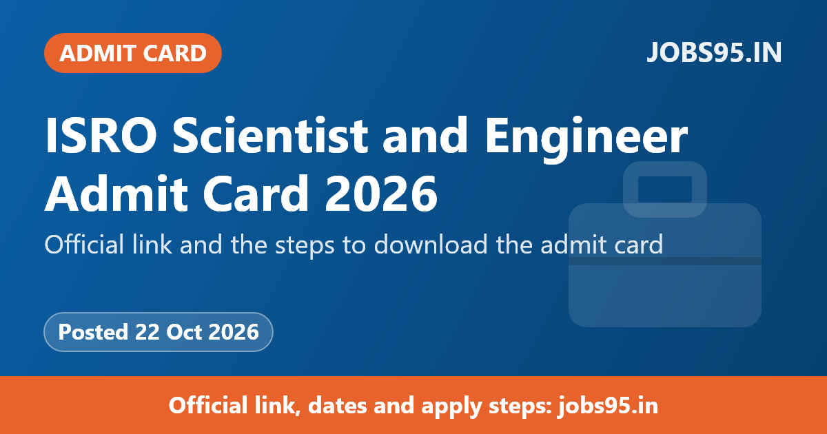 ISRO Scientist and Engineer Admit Card 2026