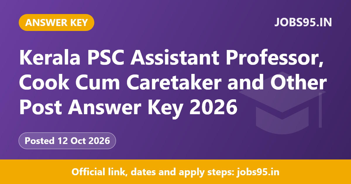 Kerala PSC Assistant Professor, Cook Cum Caretaker and Other Post Answer Key 2026