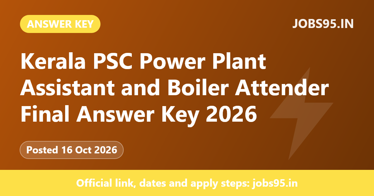 Kerala PSC Power Plant Assistant and Boiler Attender Final Answer Key 2026