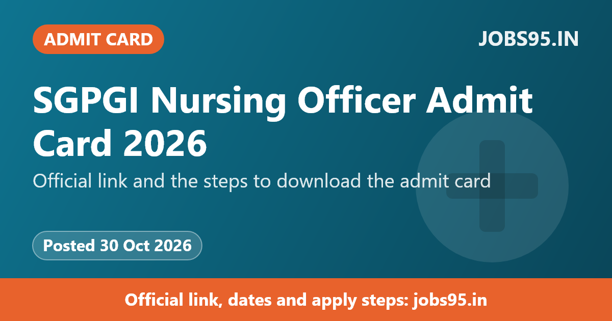 SGPGI Nursing Officer Admit Card 2026