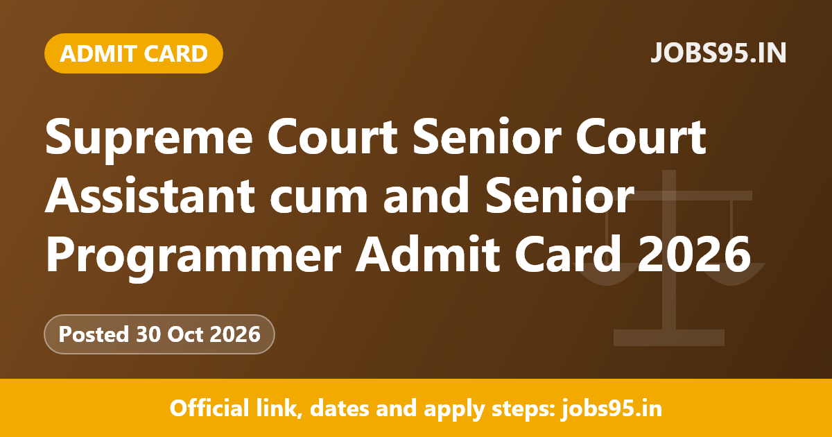 Supreme Court Senior Court Assistant cum and Senior Programmer Admit Card 2026